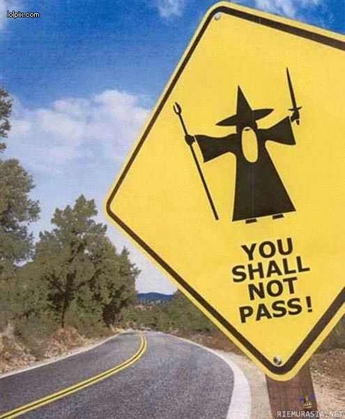 You shall not pass - Gandalf kiroaa sinut