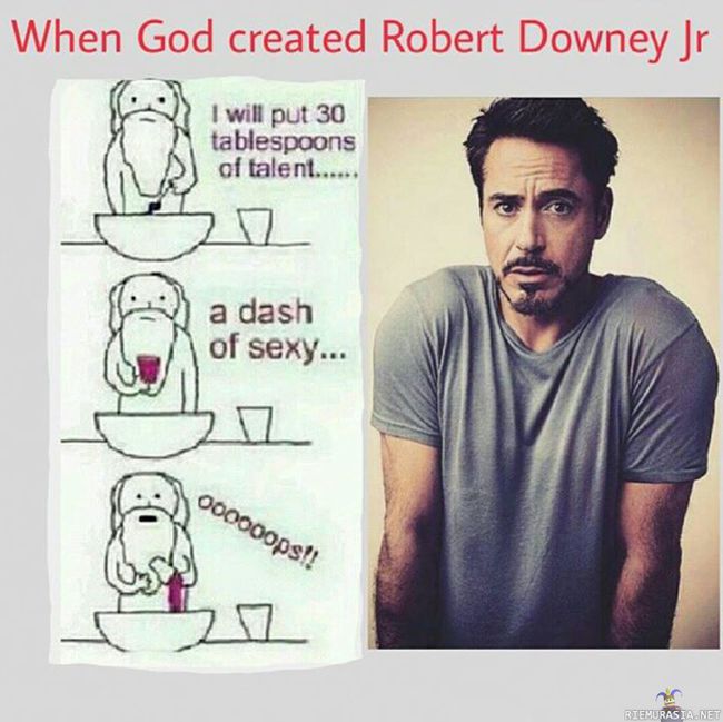 Sitten jumala loi Robert Downey JR:n - DAYUM! 
