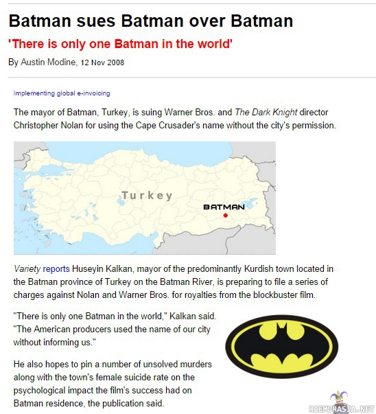 Batman sues Batman over Batman - http://en.wikipedia.org/wiki/Batman,_Turkey