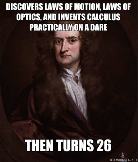 Isaac Newtonin muutamia oivalluksia nuorena - Toisaalta monet uskovat Newtonin kuolleen 84-vuotiaana neitsyenä. 