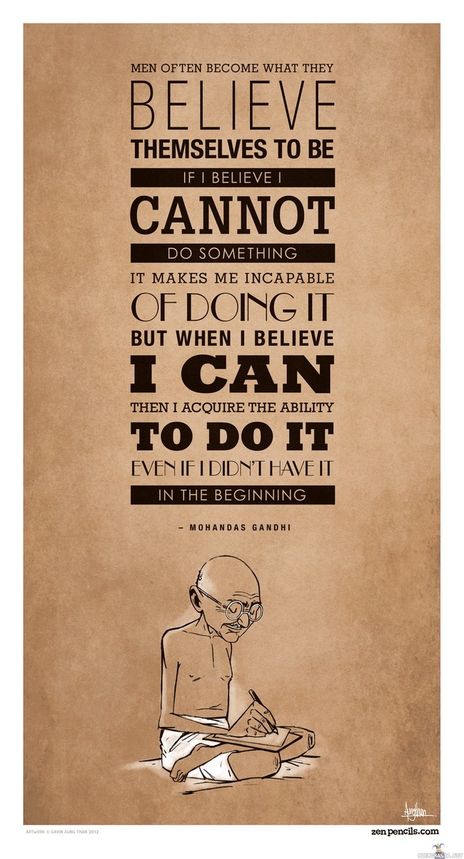Usko itseesi, niin pystyt - T: Gandhi