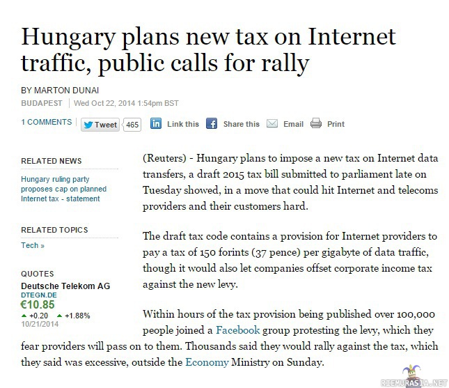 Internet-vero - Unkarissa kaavaillaan veroa nettiliikenteelle, kauankohan menee että omat kansanedustajat keksii tän?