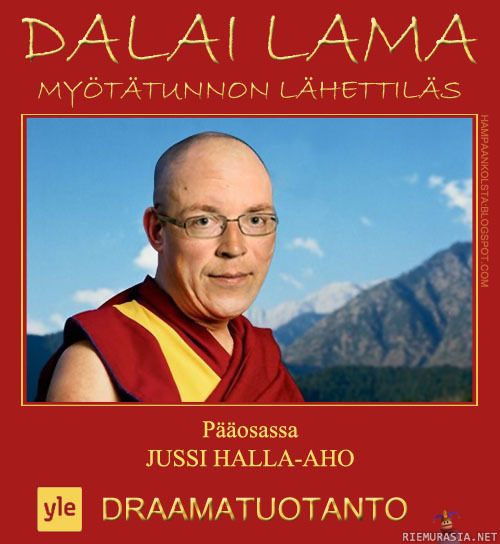 Dalai Lama: myötätunnon lähettiläs - pääosassa Jussi Halla-Aho