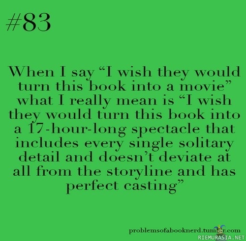I wish they would turn this book into a movie