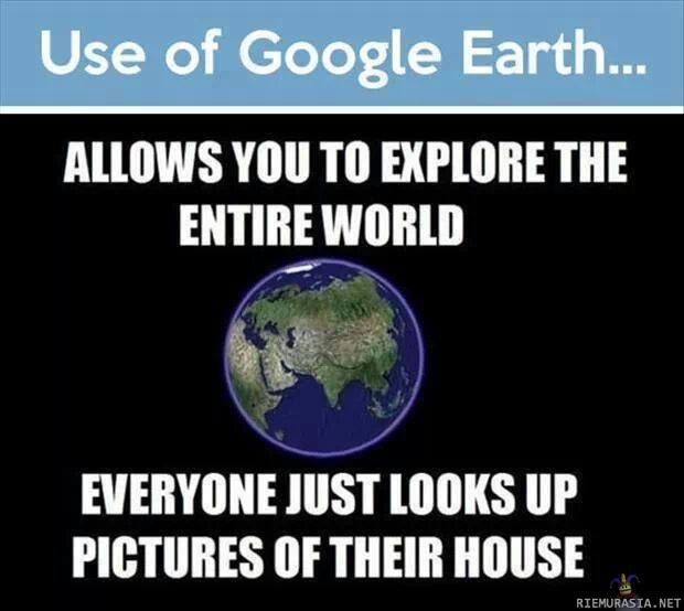 Google earthin käyttäminen - Hei kato, siellä on mun kotitalo!
