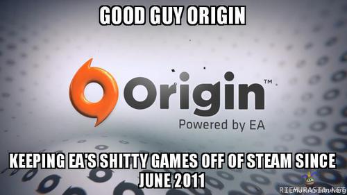 Good guy origin - pitänyt EA:n kökköpelit poissa steamista jo vuodesta 2011