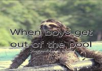 When boys get out from the pool