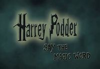 Harrey Podder - say the magic word