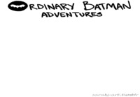 Ordinary batman adventures