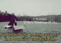 I wonder if he´s thinking of me..