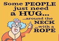 Some people just need a hug
