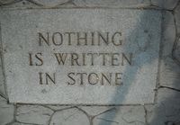 Mikään ei ole kiveen kirjoitettua?