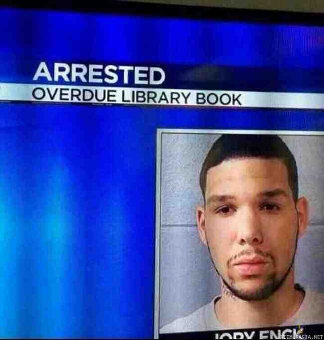 Kirjaston kirja myöhässä - pidätettiin!