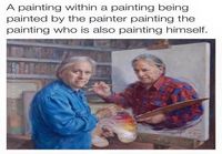 Maalaus maalaa maalaajaansa maalauksessa