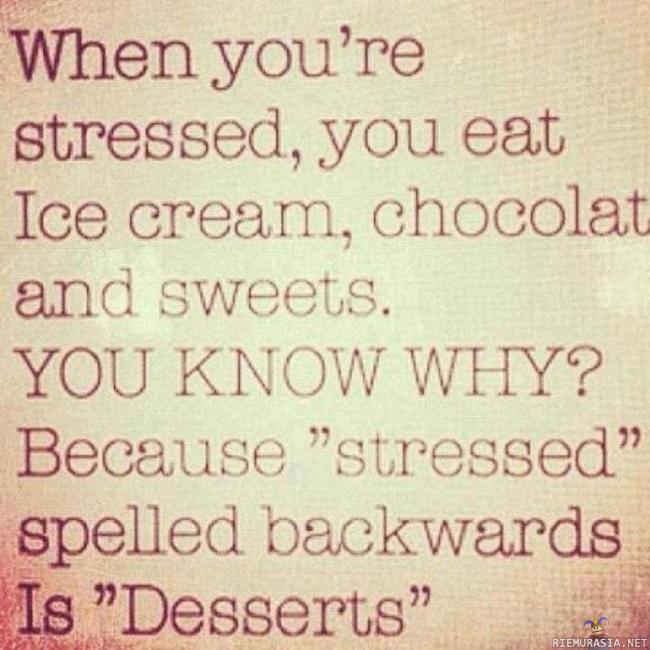 Stressi - Miksi syöt stressaantuneena jäätelöä, suklaata ja karkkia