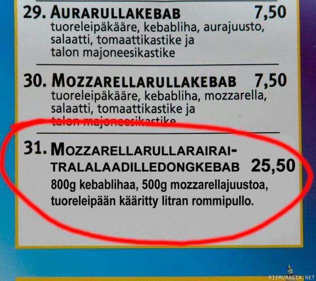 Mozzarellarullarairaitralalaadilledongkebab -  - Tuoreleipään kääritty litran rommipullo