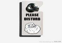Please disturb