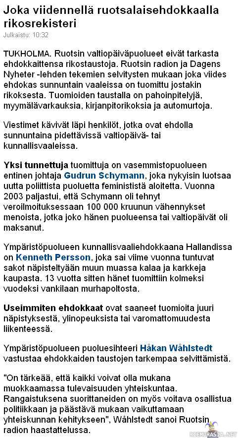 Ruotsin ehdokkaat - Näin hurskastelijoiden Ruotsissa. Tarkoitus pyhittää keinot...