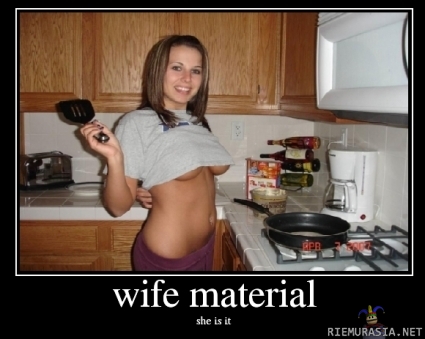 Wife material - she really is it :D