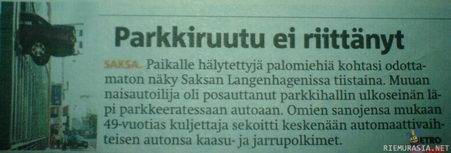 Nainen oli hieman epäonnistunut parkkeeraamaan autoaan - Metro 24.1.2007