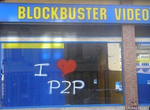 Blockbuster video - I &lt;3 P2P