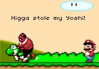 nigga stole my yoshi