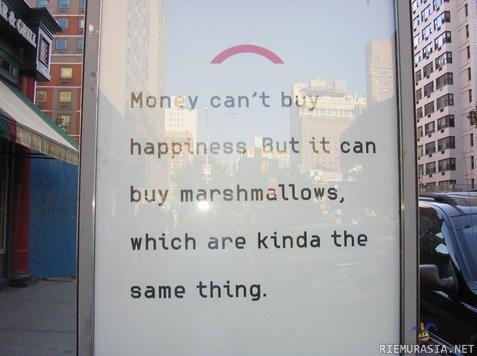 money cant buy happiness - marshmellow