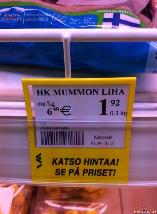 Mummon Lihaa -  - halvalla lähtee noin kilohintana :D mahdollisesti vanhentunuttakin? 