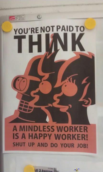 Mindless worker