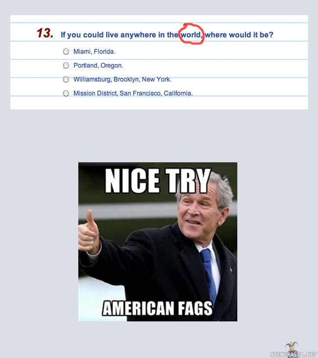 Nice try! - American fags...