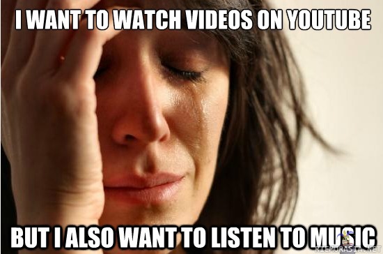 Youtube - first world problems