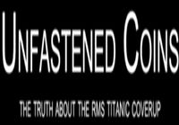 Unfastened Coins: Titanic Conspiracy Maddox