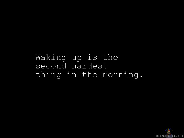 Waking up.. - Guys should know