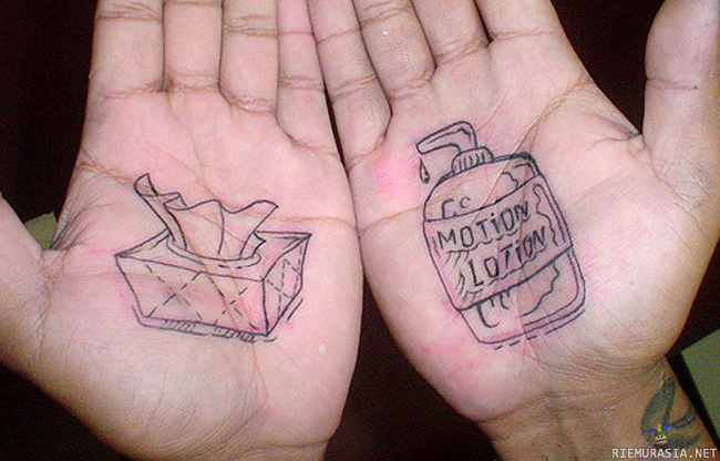 Motion lotion!  - Runkkarin valinta tatuoinniksi.