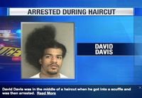 Arrested during haircut