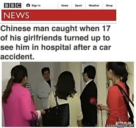 Kiinalainen uros - Kiinalainen mies jäi kiinni 17 tyttöystävän pyörittämisestä, kun kaikki saapuivat tapaamaan miestä sairaalaan autokolarin jälkeen.