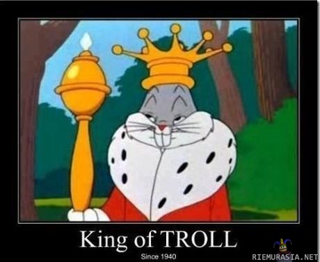 King of Trolling - selvähän se