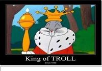 King of Trolling