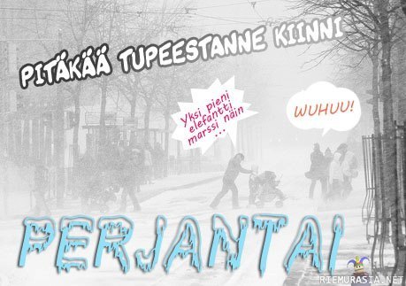 Perjantai - Pakollinen perjantain saapumisesta kertova kuva.