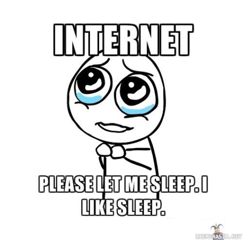 Internet - Please.