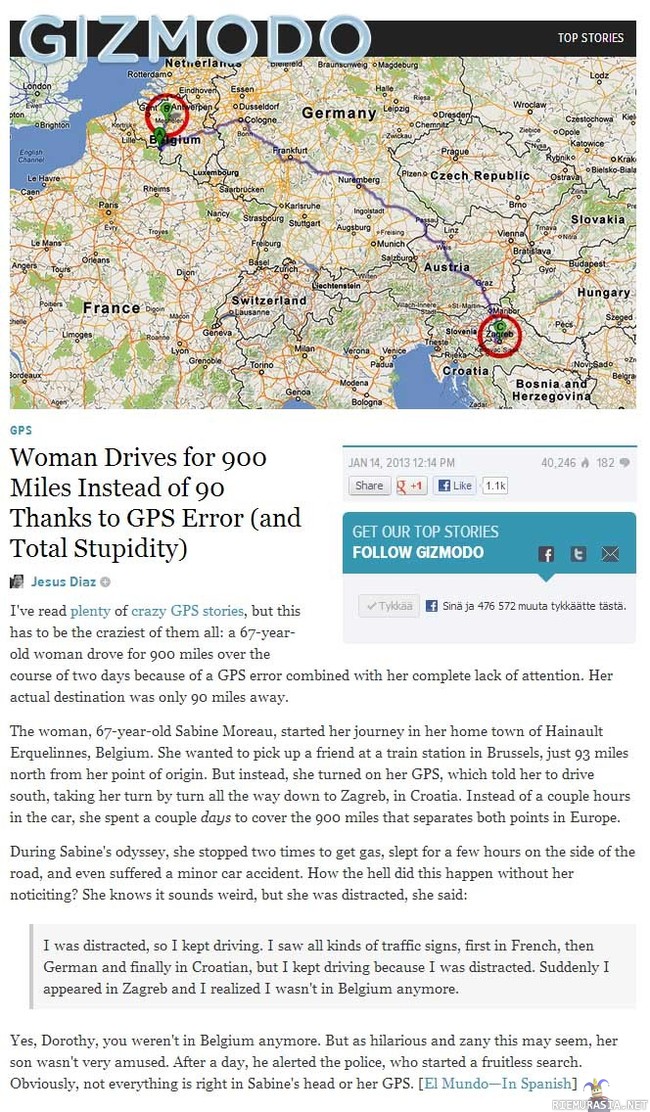 Nainen... Mitä ihmettä teet - Naisen tarkoituksena oli ajaa 90 mailia – ajoi lähes 900 mailia väärään suuntaan. Lähde: gizmo.do/vwCbWdQ