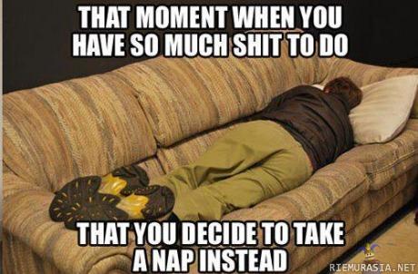 I don&#039;t always take a nap, but when I do...