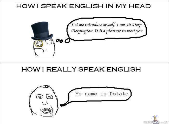 How i speak english in my head -  