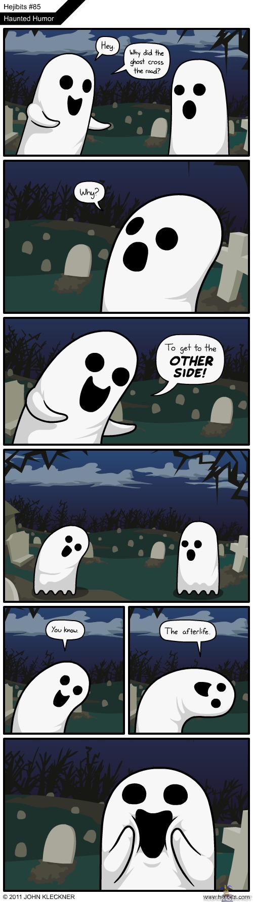 Why did the ghost cross the road?