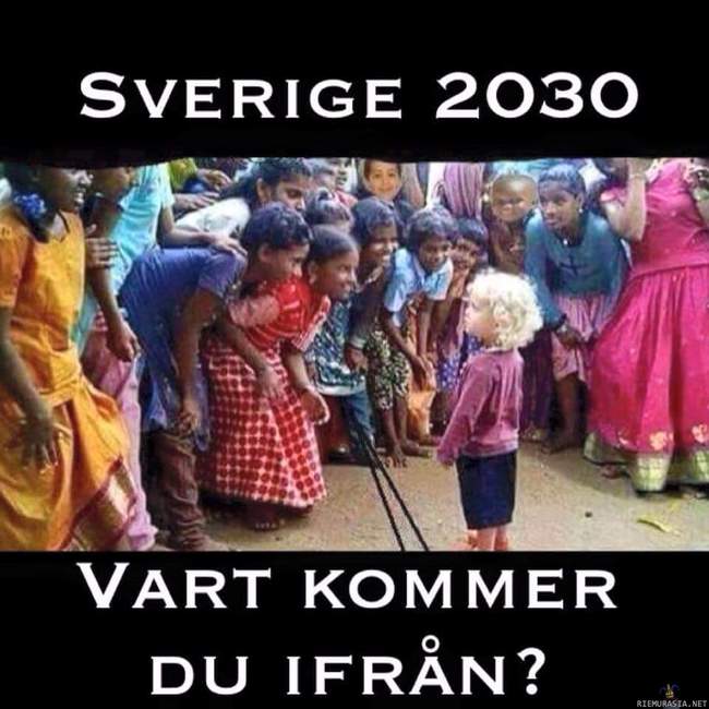 Ruotsi lähitulevaisuudessa - tai jo nyt?