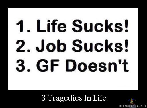 3 tragedies in life