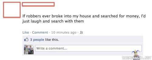 If someone would broke into my house..
