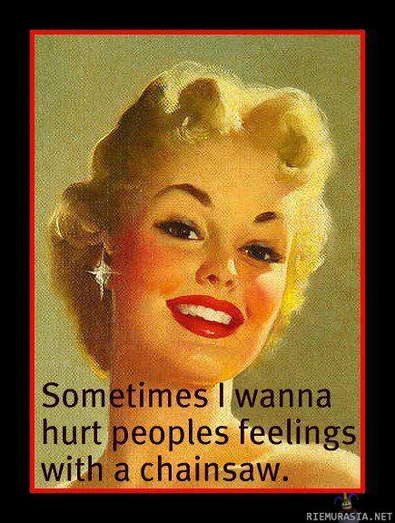 Hurt peoples feelings