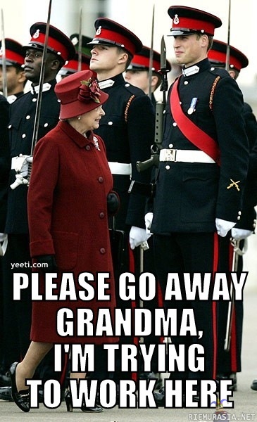 Please go away granma.