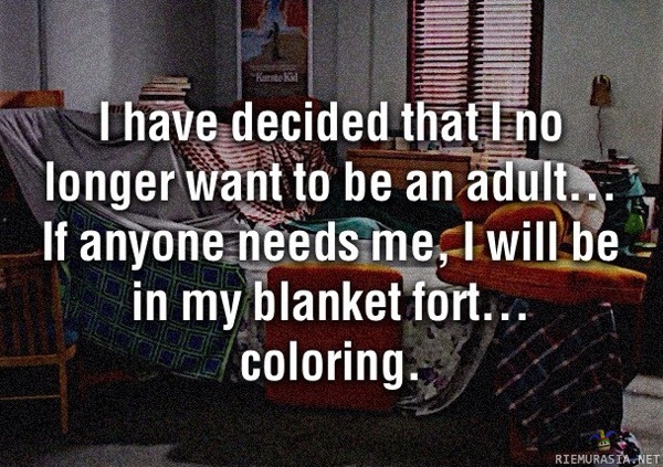 I don´t want to be an adult anymore